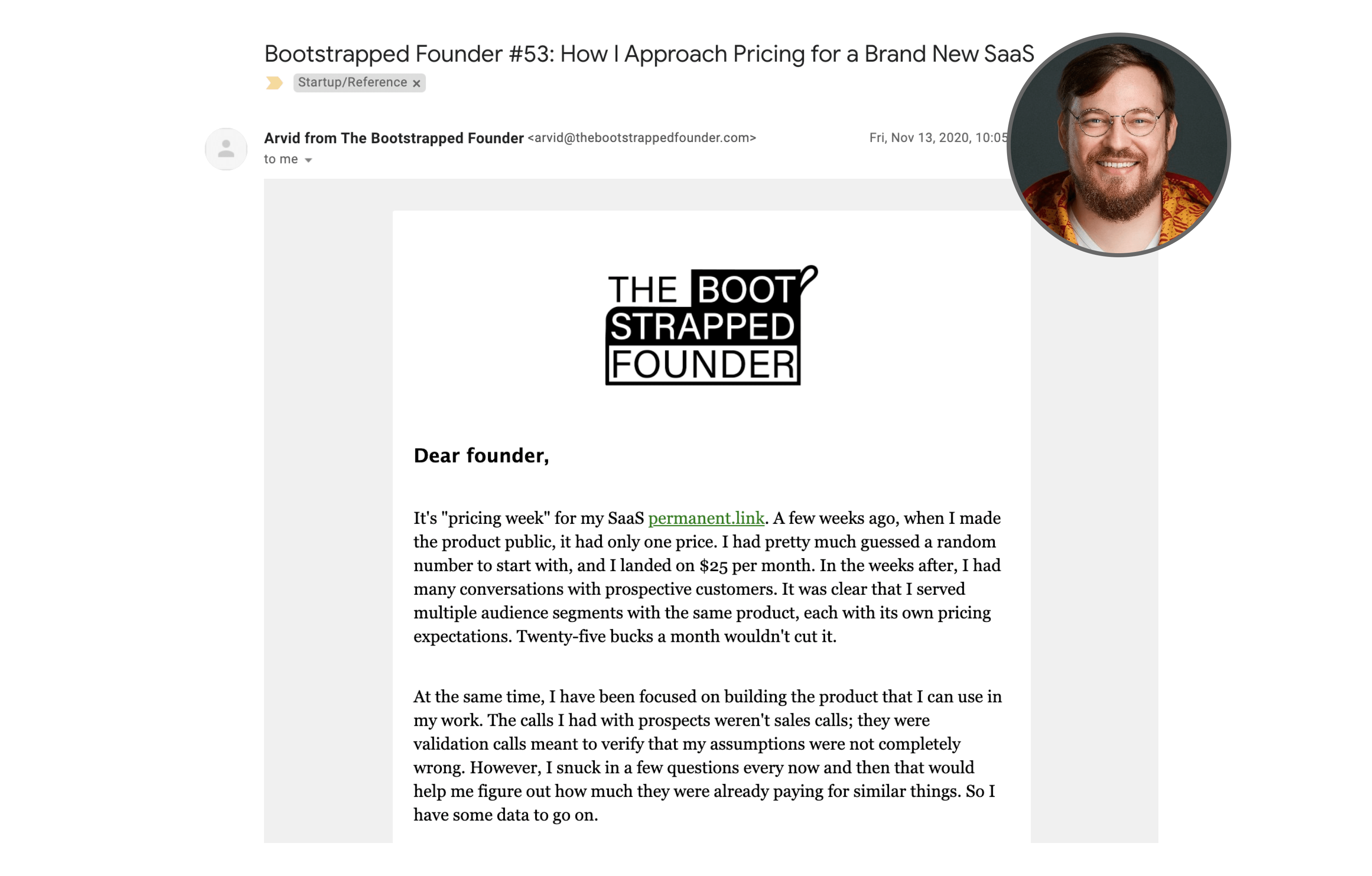 Arvid has a thorough thought process documented in his Bootstrapped Founder newsletter.